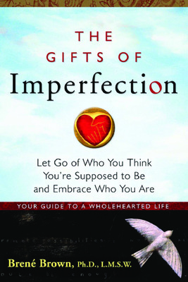 The Gifts of Imperfection